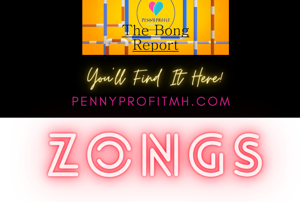 The Bong Report Zongs
